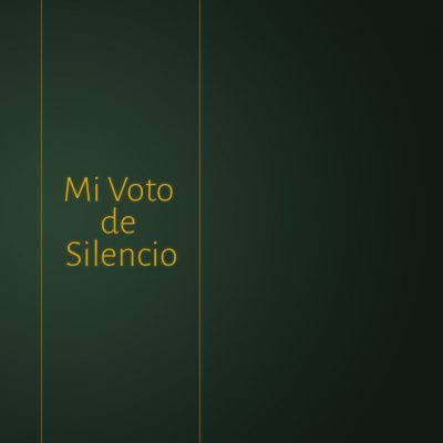 MI VOTO DE SILENCIO