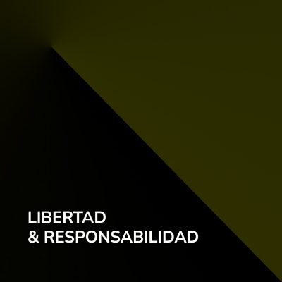 LIBERTAD & RESPONSABILIDAD