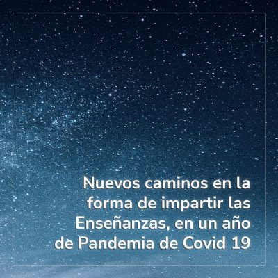 Nuevos caminos en la forma de impartir las Enseñanzas, en un año de Pandemia de Covid 19