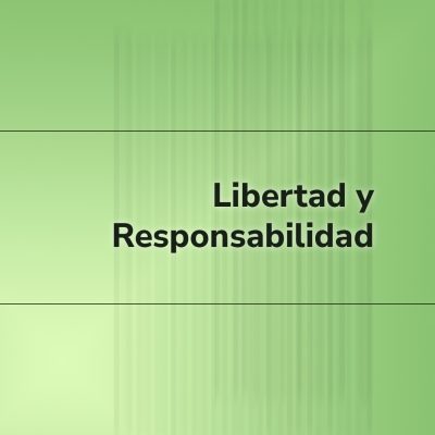 Libertad y Responsabilidad