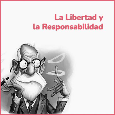 La Libertad y la Responsabilidad