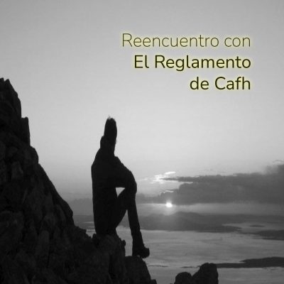 REENCUENTRO CON EL REGLAMENTO CAFH