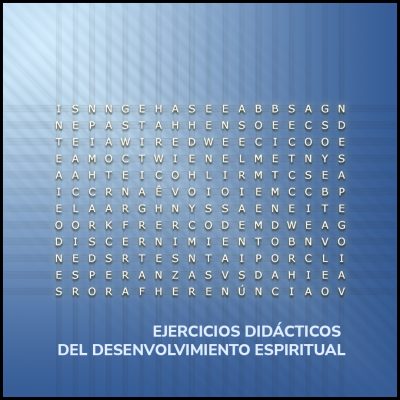 EJERCICIOS DIDÁCTICOS DEL DESENVOLVIMIENTO ESPIRITUAL