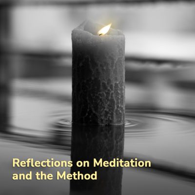 Reflections on Meditation and the Method