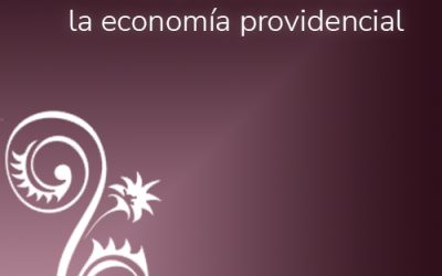 Experiencias sobre la economía providencial